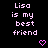 Pixelated text 'Lisa is my best friend' repeated across a black background with pink hearts, displayed in three and three