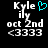Pixelated text displays 'Kyle' with a cyan heart symbol, followed by 'ily', 'oct 2nd', and '<3333' on black background.