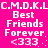 Pixelated text on bright pink background reads 'C.M.D.K.L.C.M.D.K.L' above two of 'Best Friends Forever. <333.' with white and light gray characters