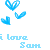 Pixelated blue heart shapes and text reading 'i love Sam' on a white background.