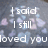 A static image with white text on a blurred background of blue and purple shapes, displaying fragmented phrases about love.