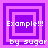 Four purple and pink square frames with layered borders display "Example!!!" text above "by sugar" text in white pixelated font.
