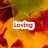 A pixelated autumn leaf background with three distinct text overlays reading 'Loving', 'every minute', and 'of this!' in red lettering with white outlines.