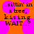 ...sittin' in a tree, kissing. WAIT...? text on orange background with pink circles.