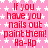 Pink background with white stars and repeated red text reading 'If you have you nails out paint them! Ha-Hp' in a pattern