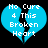 Two side-by-side pixel art frames of a blue broken heart icon with white text reading "No Cure 4 This Broken Heart" on black background, showing subtle animation differences between frames.