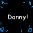 Black background with four 'Danny!' text instances and scattered blue pixel fragments in a pattern