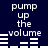 Dark blue background with white text reading "pump up the volume" and horizontal bar graphs showing audio levels.