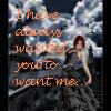 A static image shows a woman with red hair in a dark dress against a cloudy sky, with overlaid text reading 'I'm always wanting you to want me...' in a pixelated font.