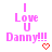 Pixelated pink text reads "I Love U Danny!!!" with a red heart symbol, displayed across multiple on white background