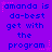 A static image with a purple background displaying repeated blue text "amanda is do-best get with the program" and pink star accents.