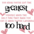 Pixelated icon with black text reading 'yours too hard' surrounded by pink hearts on a white background.
