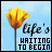 Yellow flower with orange gradient on light blue background, text 'life's waiting to begin' in black and orange lettering.