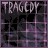 Six -aligned display the word 'TRAGEDY' above a dark, abstract background with shifting colored grids and faint light patterns