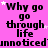 Pixelated text repeats 'Why go through life unnoticed' on a bright pink background with scattered white stars.