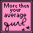 Pink square icon with dark border displaying text 'More then your average girl' in pixelated and cursive fonts, featuring small star symbols.