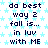Pixelated text reads 'da best way 2 fall is... in luv with ME' over a light blue star pattern background with dark blue text.