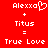 Red background with white pixelated text and symbols showing 'Alexxa' with a heart symbol, 'Titus', and 'True Love' in a formula-like layout.