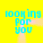 Yellow background with four identical cyan text blocks reading 'looking for you' arranged in a , each block accompanied by a light pink vertical beam