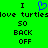 Green background with black text and blue heart symbol; text reads 'I love turtledove turtles' with '50', 'BACK', 'OFF' below; identical left and right sides.