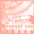Animated icon with pink cloud background displaying "I WON'T FORGET YOU" text in changing colors and small floating heart symbols.