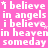 Pink background with repeated white text 'i believe in angels in heavenin someday' and small white stars, with a gray rectangle in the bottom right corner.