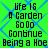Green background with blue diamond pattern, pixelated text reading 'Life IS', 'A Garden', 'Go Go', 'Continue', 'Being a Hoe' in black font.