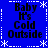Blue background with white dashed borders and snowflake corners, displaying four identical of black text reading "Baby It's Cold Outside" in pixelated font