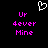 Pixelated icon with black background, white heart symbol at top center, and two identical pink text blocks reading 'Ur 4ever Mine' below.