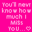 A bright pink background displays repeated text "You'll never know how much I Miss You..." with heart and arrow symbols changing across frames.