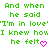 Green pixelated text on white background with two identical phrases and pink heart symbols replacing 'I' in 'how I knew how he felt'.