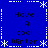 Blue background with white snowflake and dotted line borders, displaying 'Have A cool Winter' text in four quadrants.