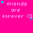 A static image with a bright pink background displays repeated text "friends are forever <3" in white pixelated font, accompanied by small blue and purple stars.