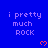 Blue background with repeated text "i pretty much ROCK" in light purple, red pixel hearts scattered across the image.