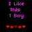 Two identical display pink text 'I Like This 1 Boy' above red heart symbols on a black background