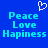 Blue background with cyan text reading Peace Love Hapiness and a white pixelated heart symbol above the text.