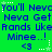Green background with blue text repeating 'You'll Neve Neva Get Neva Get Rands Like Rands Like Minee..! Minee..! Minee..!' and '<3' symbols, with white star and dot animations.