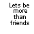 Animated sequence of 'Lets be more than friends' text with changing underline colors and scattered heart/puzzle piece symbols.
