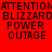 Red background with black pixelated text reading "ATTENTION BLIZZARD POWER OUTAGE" in four identical quadrants.