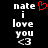 Two side-by-side pixelated text displays on black background, each reading 'nate i love you <3' with red heart symbol above first display.