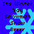 Blue background with four identical pixelated snowflake icons, each overlaid with black text reading "Its Winter Yoy Snowman Snow Brrrr" in a vertical stack.