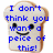 Pixelated toast slice with brown crust, blue text reading "I don't think you want a peice of this!", and a smiling face.