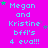 A static image with a bright pink background displays repeated text "Megan and Kristine bffl's 4 eva!!!" in light blue, accompanied by scattered green and purple stars.