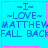 ~I~ ~LOVE~ MATTHEW FALL BACK in blue pixelated text on cyan background with pink border; one frame has a small pink heart, another a plus sign.