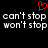 Red pixelated heart symbol above repeated white text 'can't stop' and 'won't stop' on black background.