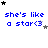 Blue text 'she's like a star<3' repeated across white background with black and gray stars scattered above each instance.