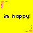 Yellow background with black text 'im happy!' repeated three times per , pink and orange star-shaped pixel art elements in corners and mid