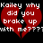Pixelated red broken heart with white text reading "Kailey why did you broke up with me????" on black background.