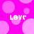 Bright pink background with light pink circles; four instances of the word 'LOVE' in white pixelated text arranged in a pattern