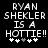Pixelated text reads 'RYAN SHEKLER IS A HOTTIE!!' with four white plus signs and one gray plus sign below, on a black background.